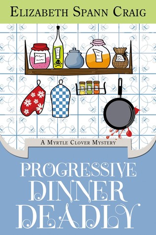 Progressive Dinner Deadly (A Myrtle Clover Mystery #3)