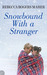 Snowbound with a Stranger (...