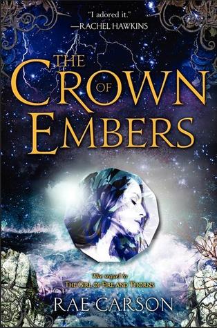 The Crown of Embers (Fire and Thorns #2) by Rae Carson | Review