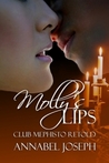 Molly’s Lips by Annabel Joseph Molly’s Lips by Annabel Joseph