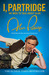 I, Partridge by Rob Gibbons