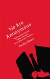 We Are Anonymous by Parmy Olson