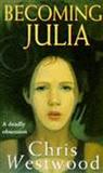 Becoming Julia Becoming Julia