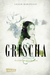 Grischa: Goldene Flammen (The Grischa, #1)