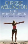A Life Without Limits: A World Champion's Journey A Life Without Limits: A World Champion's Journey