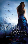 The Demon Lover by Juliet Dark The Demon Lover by Juliet Dark