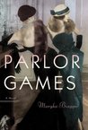Parlor Games by Maryka Biaggio Parlor Games by Maryka Biaggio