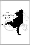 The Ash-Born Boy by Victoria Schwab The Ash-Born Boy by Victoria Schwab