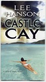 Castle Cay by Lee Hanson Castle Cay by Lee Hanson