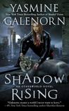 Shadow Rising by Yasmine Galenorn Shadow Rising by Yasmine Galenorn