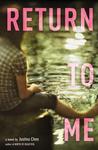 Return to Me by Justina Chen Return to Me by Justina Chen