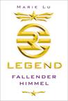 Legend: Fallender Himmel (Legend, #1)