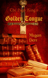 The High King's Golden Tongue by Megan Derr