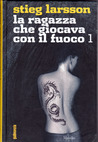 La ragazza che giocava con il fuoco 1 La ragazza che giocava con il fuoco 1