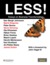 LESS!: Essays on Business Transformation