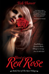 Blood of a Red Rose (The Rose Trilogy, #2) Blood of a Red Rose (The Rose Trilogy, #2)