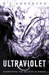 Ultraviolet (Ultraviolet, #1)