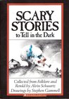 Scary Stories to Tell in the Dark (Scary Stories #1)