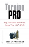 Turning Pro by Steven Pressfield Turning Pro by Steven Pressfield