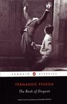 The Book of Disquiet by Fernando Pessoa