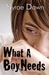 What A Boy Needs (What A Boy Wants, #2)