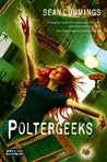 Poltergeeks by Sean Cummings Poltergeeks by Sean Cummings