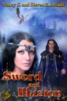 Sword & Illusion by Nancy S. Brandt Sword & Illusion by Nancy S. Brandt