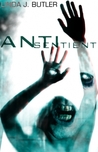 Anti-Sentient by Linda J. Butler