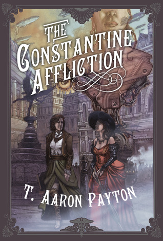 The Constantine Affliction by T. Aaron Payton The Constantine Affliction by T. Aaron Payton