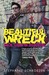Beautiful Wreck: Sex, Lies & Suicide