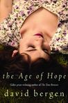 The Age of Hope by David Bergen