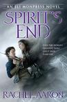 Spirit's End (The Legend of Eli Monpress #5)