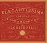 Elegantissima by Louise Fili Elegantissima by Louise Fili