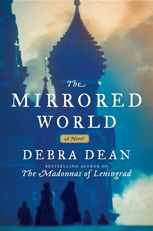 Early Review – The Mirrored World by Debra Dean Early Review – The Mirrored World by Debra Dean