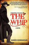 The Whip by Karen Kondazian The Whip by Karen Kondazian