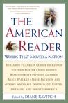 The American Reader: Words That Moved a Nation