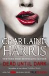 Dead Until Dark by Charlaine Harris Dead Until Dark by Charlaine Harris