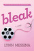 Bleak: A Novel