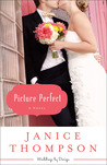 Picture Perfect (Weddings by Design, #1) Picture Perfect (Weddings by Design, #1)