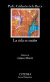 La vida es sueño by Pedro Calderón de la Barca