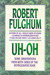 Uh-Oh: Some Observations from Both Sides of the Refrigerator Door (Hardcover)