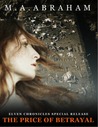 The Price of Betrayal by M.A. Abraham The Price of Betrayal by M.A. Abraham