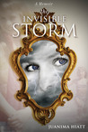 The Invisible Storm by Juanima Hiatt The Invisible Storm by Juanima Hiatt