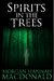 Spirits in the Trees