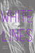 White Lines (Kindle Edition)