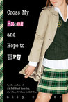 Cross My Heart and Hope to Spy by Ally Carter Cross My Heart and Hope to Spy by Ally Carter