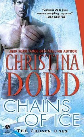 Chains of Ice (The Chosen Ones, #3)  - Christina Dodd