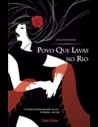 Povo que Lavas no Rio