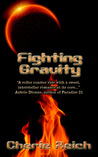 Fighting Gravity (Gravity) Fighting Gravity (Gravity)