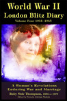 World War ll London Blitz Diary (Volume 4) World War ll London Blitz Diary (Volume 4)